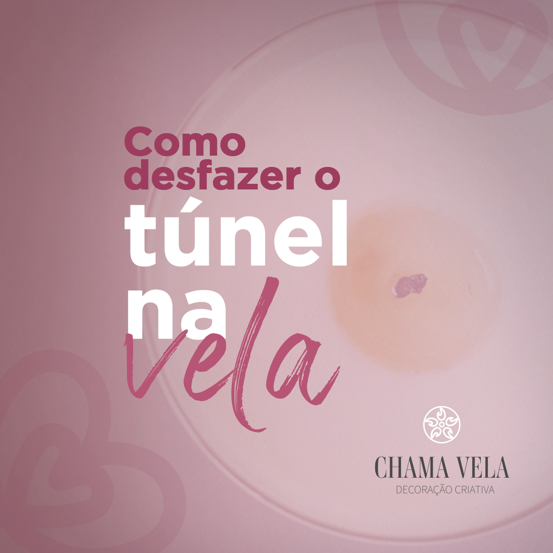 Como desfazer o túnel na vela